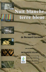 Nuits blanches, Terre bleue